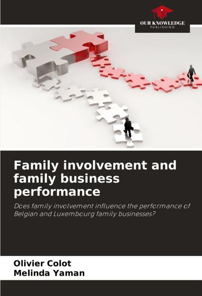 Family involvement and family business performance