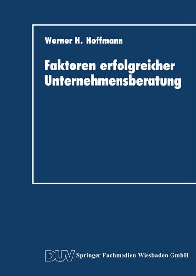 Faktoren erfolgreicher Unternehmensberatung