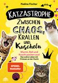 Katzastrophe - Zwischen Chaos, Krallen und Kuscheln