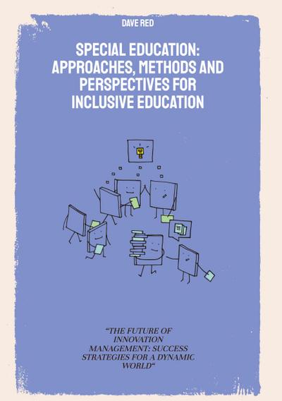 Special Education: Approaches, Methods and perspectives for inclusive education