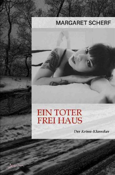 EIN TOTER FREI HAUS