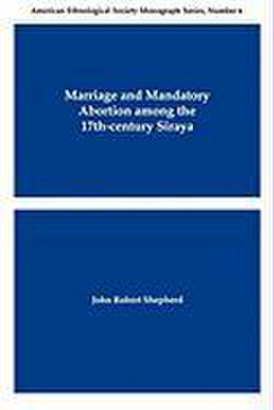 Marriage and Mandatory Abortion Among the 17th-Century Siraya