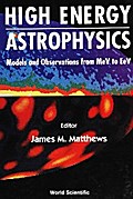 HIGH ENERGY ASTROPHY-MODELS & OBSERV...
