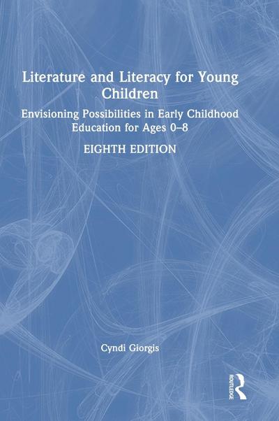 Literature and Literacy for Young Children