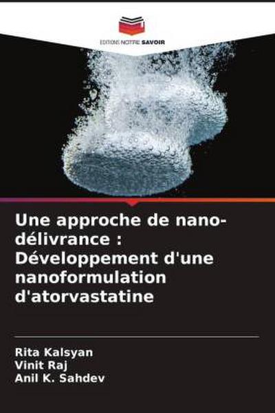 Une approche de nano-délivrance : Développement d’une nanoformulation d’atorvastatine