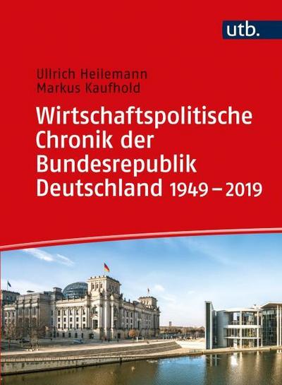 Wirtschaftspolitische Chronik der Bundesrepublik Deutschland 1949-2019