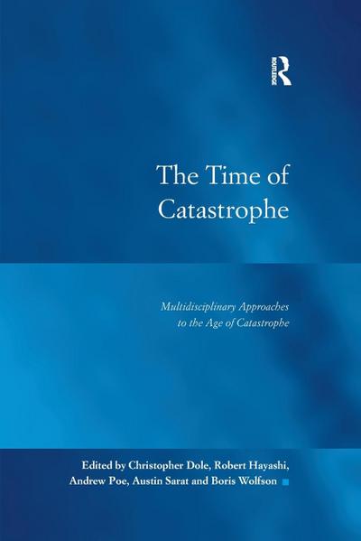 The Time of Catastrophe