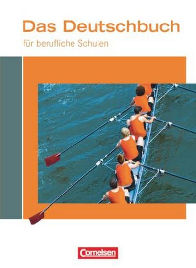 Das Deutschbuch für berufliche Schulen - Deutsch