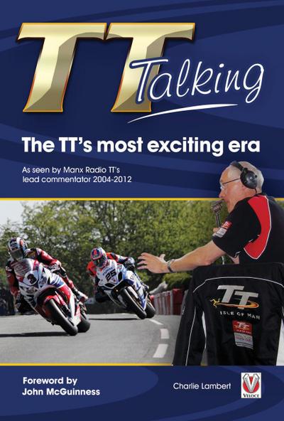 TT Talking: The TT’s Most Exciting Era