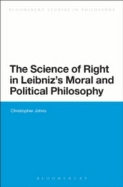 Science of Right in Leibniz’s Moral and Political Philosophy
