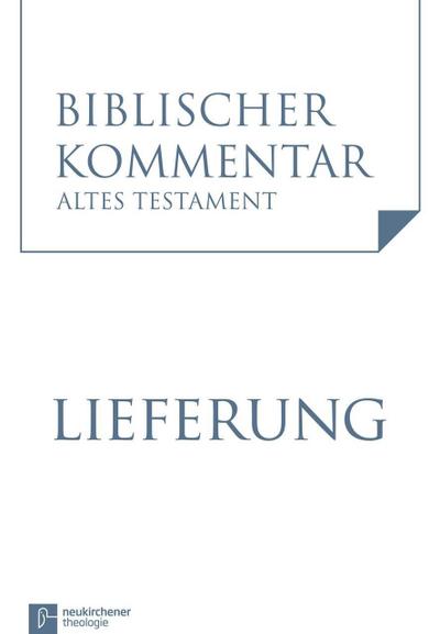Biblischer Kommentar Altes Testament Klagelieder. Lfg.3
