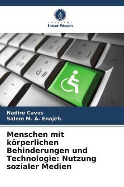 Menschen mit körperlichen Behinderungen und Technologie: Nutzung sozialer Medien