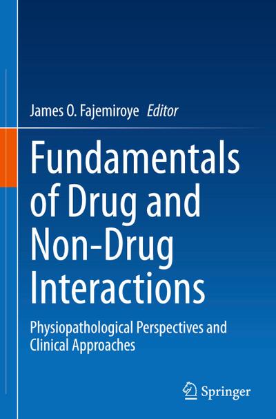 Fundamentals of Drug and Non-Drug Interactions