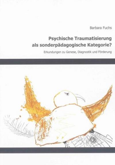 Psychische Traumatisierung als sonderpädagogische Kategorie?