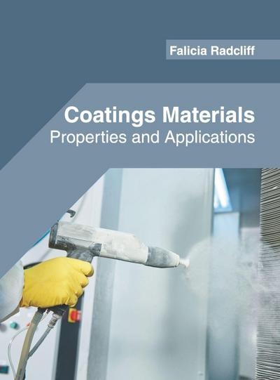 Coatings Materials: Properties and Applications