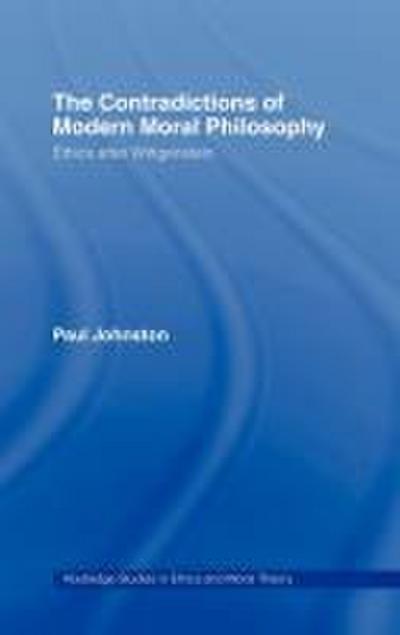 The Contradictions of Modern Moral Philosophy