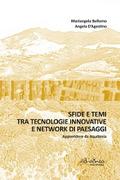 Sfide e temi tra tecnologie innovative e network di paesaggi