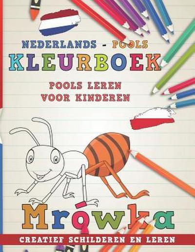 Kleurboek Nederlands - Pools I Pools Leren Voor Kinderen I Creatief Schilderen En Leren