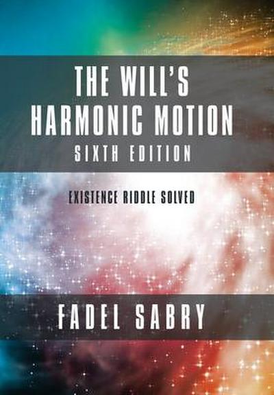 The Will’s Harmonic Motion