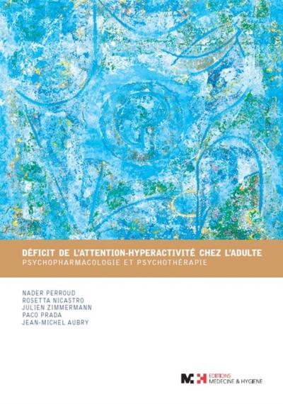 Déficit de l’’attention-hyperactivité chez l’’adulte