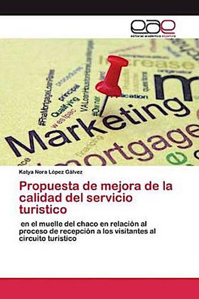 Propuesta de mejora de la calidad del servicio turistico