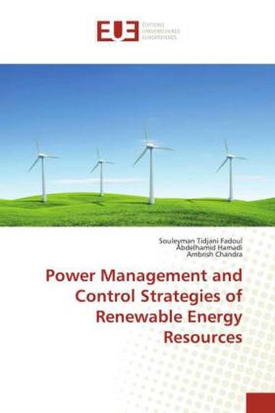 Power Management and Control Strategies of Renewable Energy Resources
