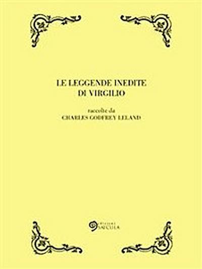 Le leggende inedite di Virgilio