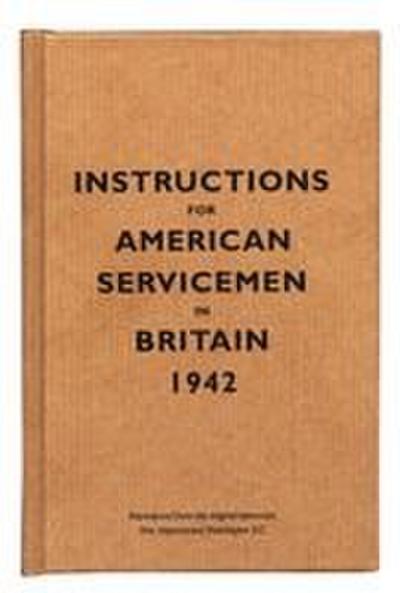 Instructions for American Servicemen in Britain, 1942