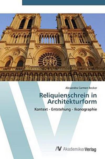 Reliquienschrein in Architekturform