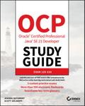OCP Oracle Certified Professional Java SE 21 Developer Study Guide