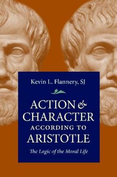 Action and Character According to Aristotle
