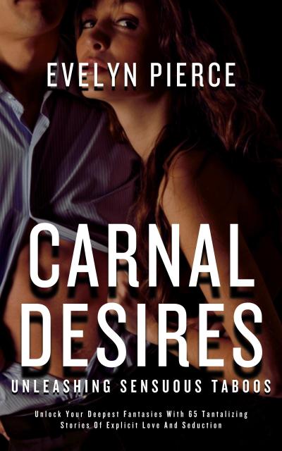 Carnal Desires