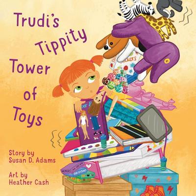 Trudi’s Tippity Tower of Toys