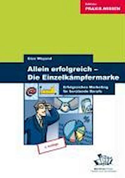Allein erfolgreich - Die Einzelkämpfermarke