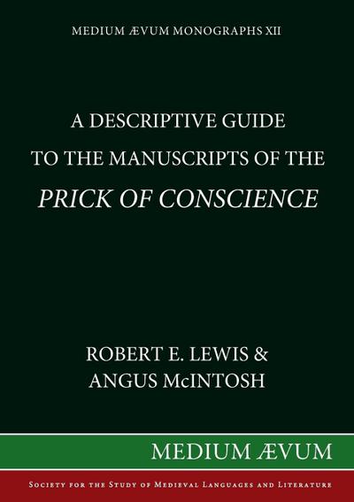 A Descriptive Guide to the Manuscripts of the Prick of Conscience