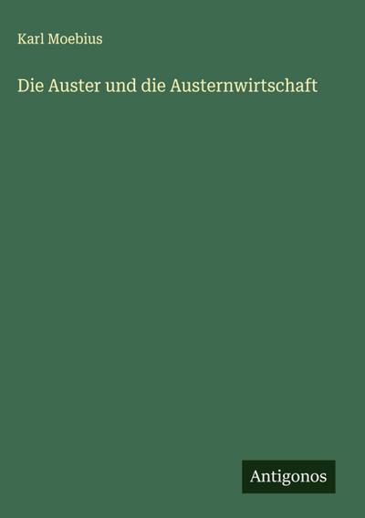 Die Auster und die Austernwirtschaft