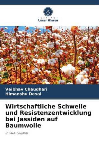 Wirtschaftliche Schwelle und Resistenzentwicklung bei Jassiden auf Baumwolle