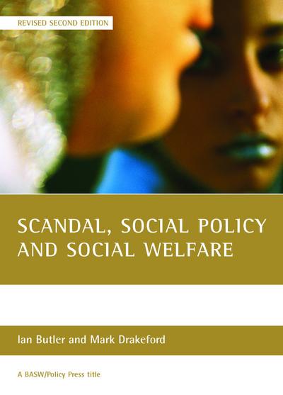 Scandal, social policy and social welfare