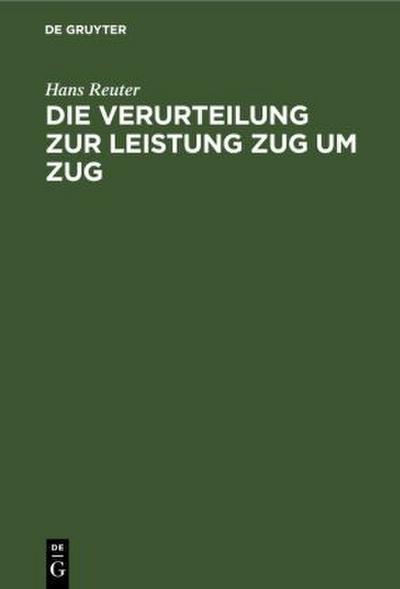 Die Verurteilung zur Leistung Zug um Zug