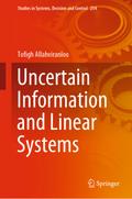 Uncertain Information and Linear Systems