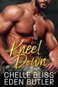Kneel Down (Nailed Down, #3)