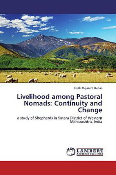 Livelihood among Pastoral Nomads: Continuity and Change