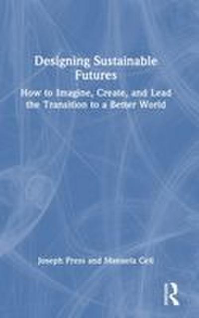 Designing Sustainable Futures
