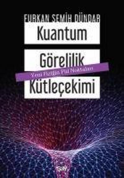 Kuantum Gorelilik Kutlecekimi