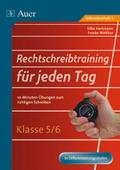 Rechtschreibtraining für jeden Tag - Klasse 5/6