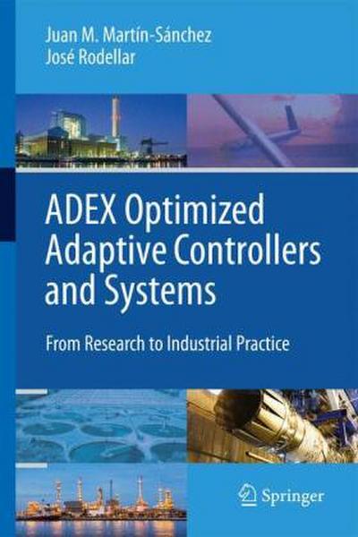 ADEX Optimized Adaptive Controllers and Systems