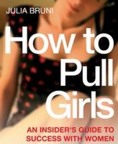 How To Pull Girls