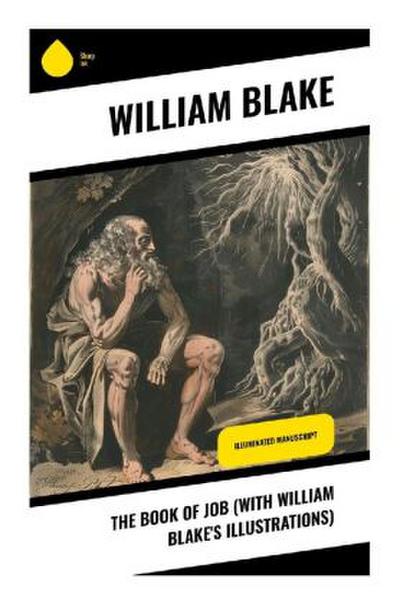 The Book of Job (With William Blake’s Illustrations)