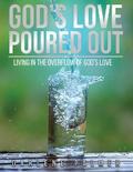 God’s Love Poured Out