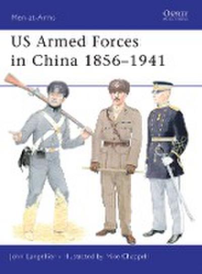 US Armed Forces in China 1856-1941